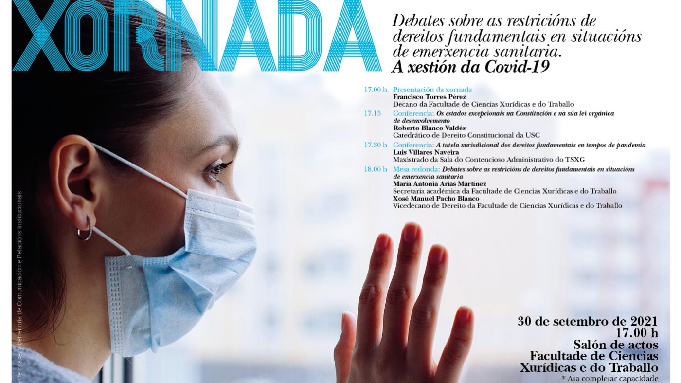 Xornada: Debates sobre as restricións de dereitos fundamentais en situacións de emerxencia sanitaria. A xestión da Covid-19