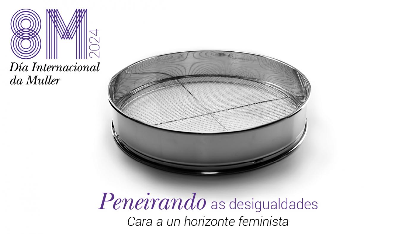 Imaxe dunha peneira co slogan "Peneirando as desigualdades: cara a un horizonte feminista
