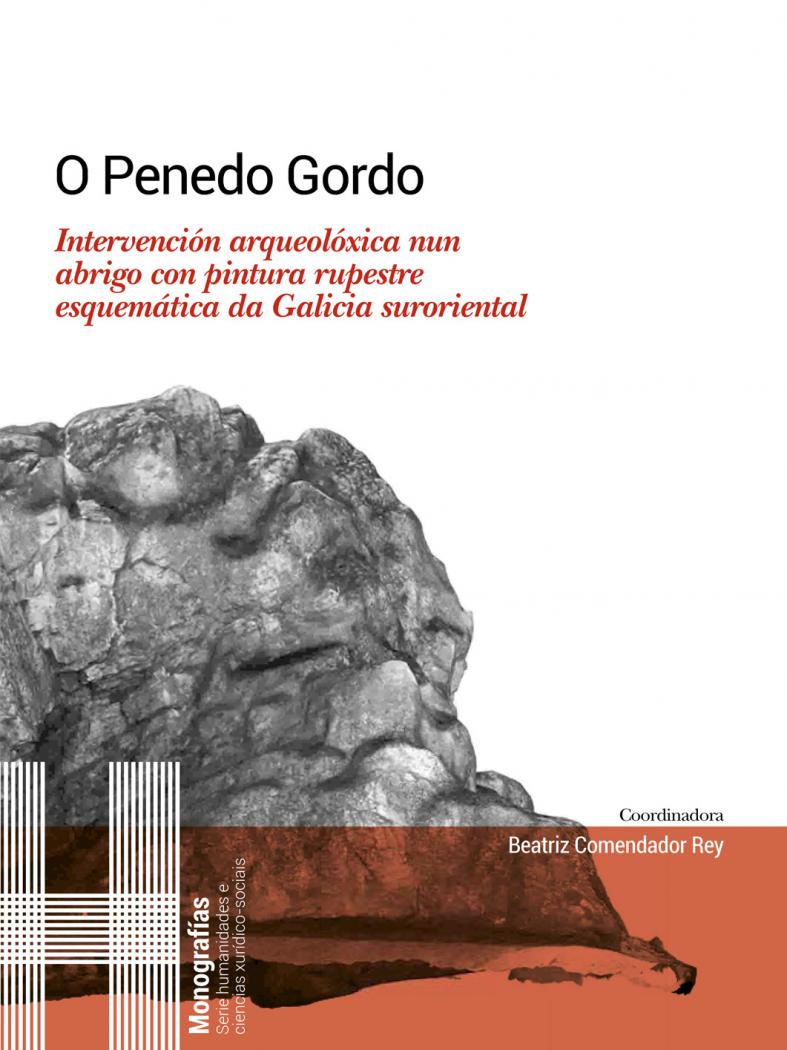 Unha publicación permite coñecer os resultados da intervención arqueolóxica no Penedo Gordo