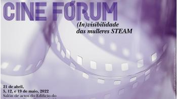 Cine Fórum (In)visibilidade das mulleres STEAM