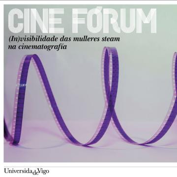 Cine forum '(In)visibilidade das mulleres steam na cinematografía'