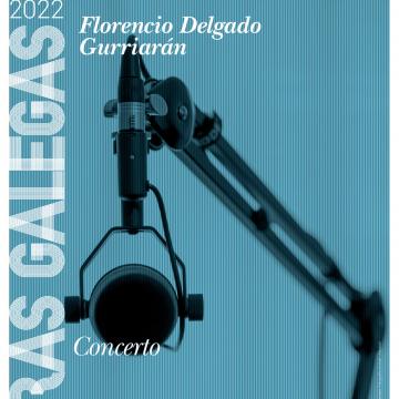 Catro coros para render homenaxe a Florencio Delgado Gurriarán
