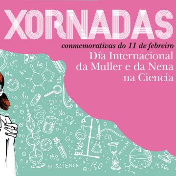 Cartel das xornadas conmemorativas do Día da Muller e da Nena na Ciencia